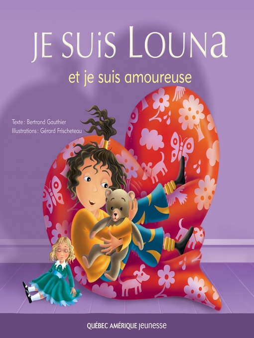 Title details for Louna 04--Je suis Louna et je suis amoureuse by Bertrand Gauthier - Available
